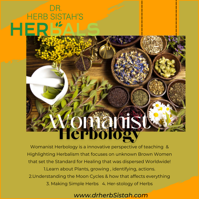 Womanist Herbology - Starts June 2024  Streamed& Recorded