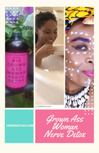 Load image into Gallery viewer, Nerve Detox Tonic (Grown Ass Women Detox Tonic)