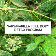 Load image into Gallery viewer, SARSAPARILLA FULL BODY DETOX PROGRAM