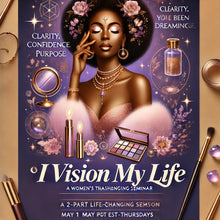 Load image into Gallery viewer, I Vision My Life Seminar