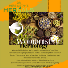 Load image into Gallery viewer, Womanist Herbology Certification Program Part 1 - Starts September 2024  Streamed &amp; Recorded