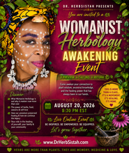 Load image into Gallery viewer, Womanist Herbology Awakening Event August 20, 2026