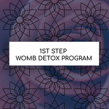 Load image into Gallery viewer, 1st STEP WOMB DETOX PROGRAM