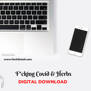 F*cking Covid & Herbs! FREE (Digital Download Replay)